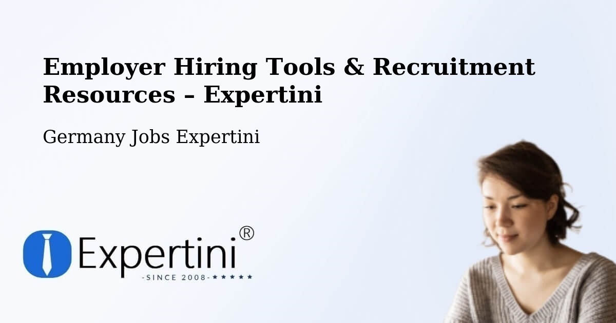 Employer Hiring Tools & Recruitment Resources – Sehnde - Sehnde, Germany Jobs Expertini