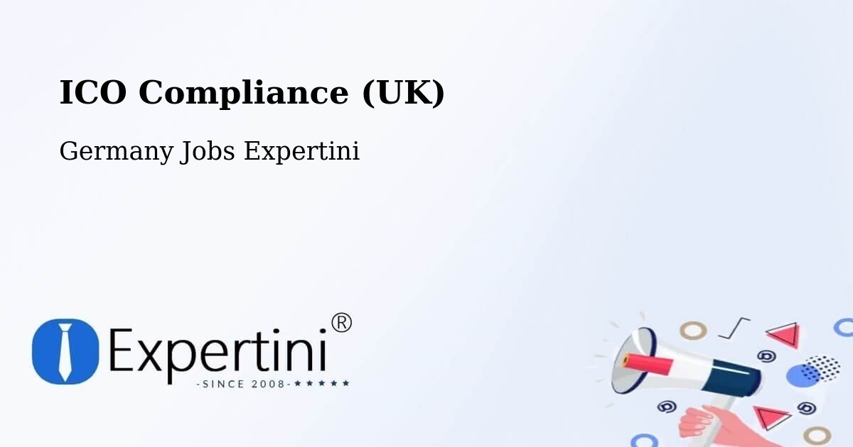 UK Data Protection & ICO Compliance – Sehnde - Germany Jobs Expertini