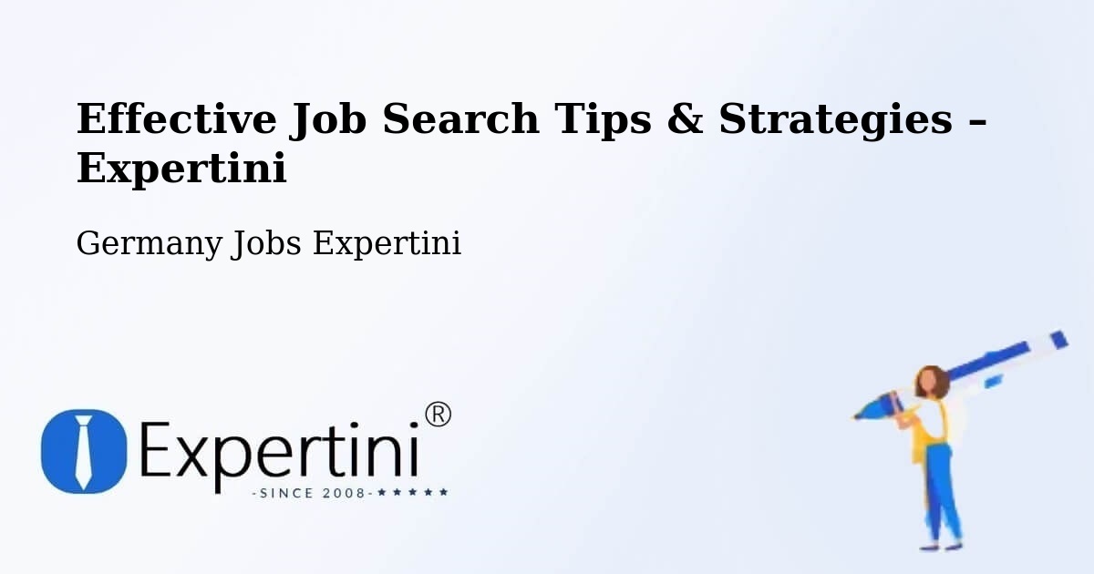 Job Search Tips & Strategies for Job Seekers – Sehnde - Sehnde, Germany Jobs Expertini
