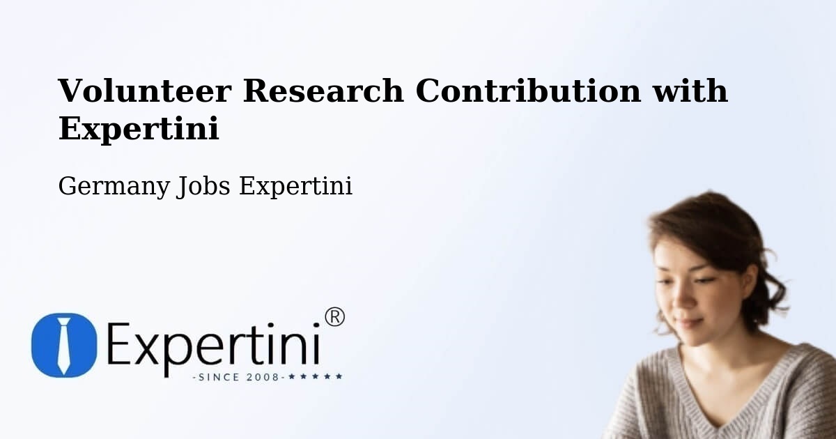 Volunteer Research Contribution Program – Sehnde - Germany Jobs Expertini