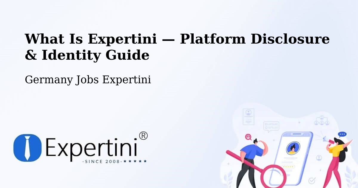 What Is Expertini — Platform Disclosure & Identity Guide – Sehnde